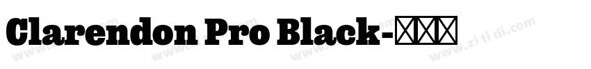 Clarendon Pro Black字体转换